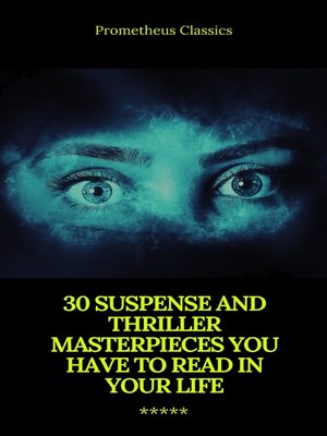 cover image of 30 Suspense and Thriller Masterpieces (Active TOC) (Prometheus Classics)